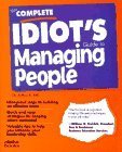 The Complete Idiot's Guide to Managing People