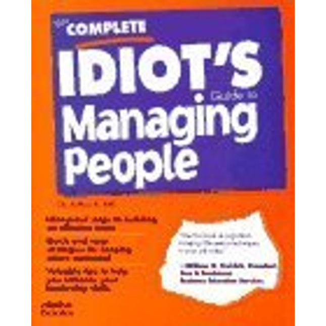The Complete Idiot's Guide to Managing People