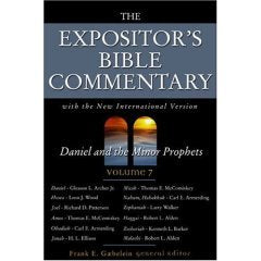 The Expositor's Bible Commentary: Daniel and the Minor Prophets (Volume 7)