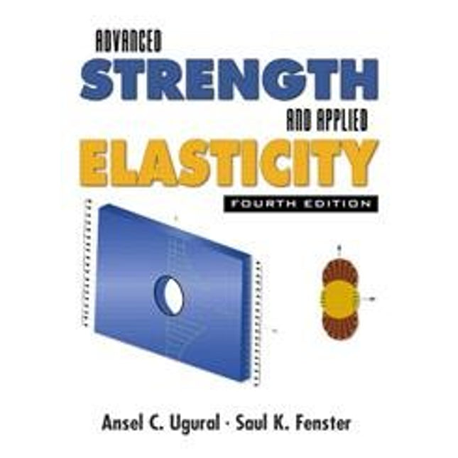 Advanced Strength and Applied Elasticity