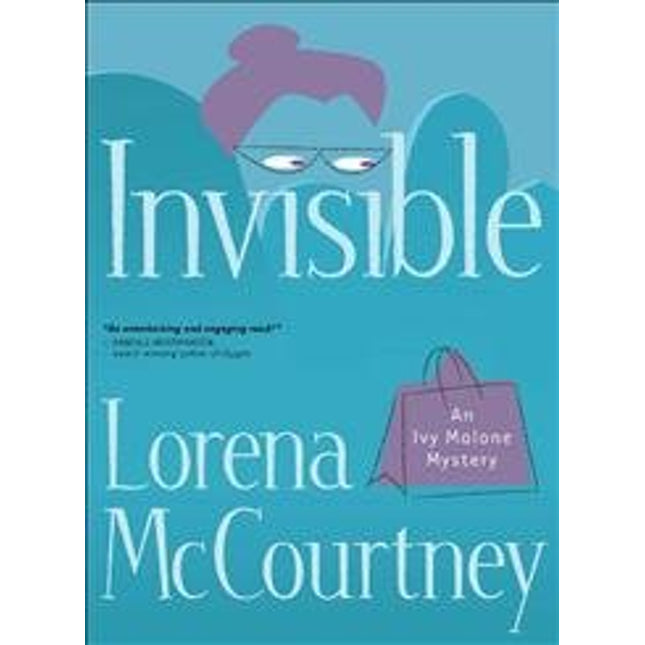 Invisible (Ivy Malone Mystery Series #1)