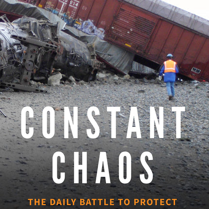 CONSTANT CHAOS The Daily Battle to Protect the Environment