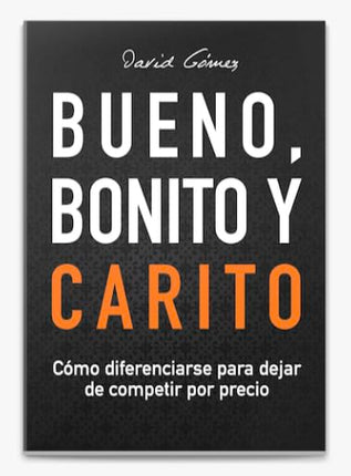 BUENO, BONITO Y CARITO