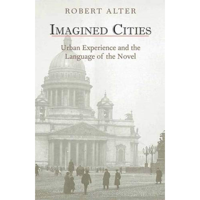 Imagined Cities: Urban Experience and the Language of the Novel