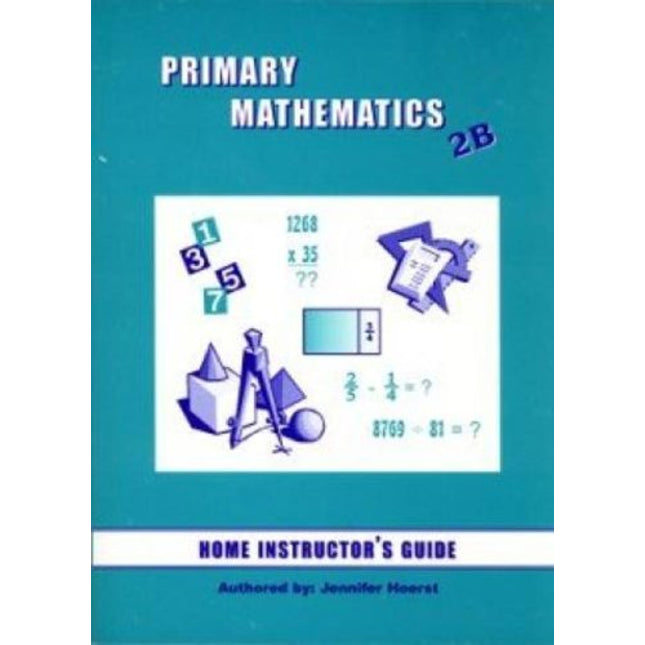 Primary Mathematics 2B Home Instructor's Guide
