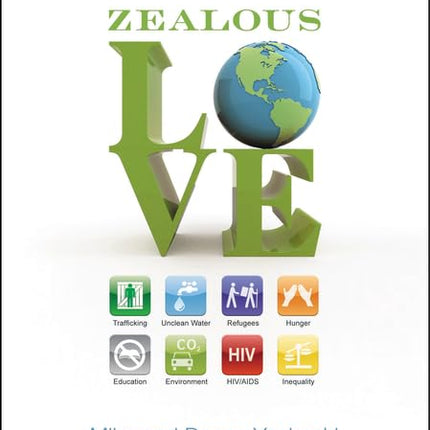 Zealous Love: A Practical Guide to Social Justice