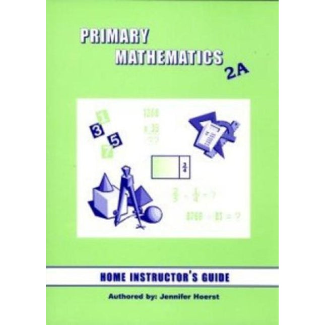 Primary Math 2A: Home Instructor's Guide