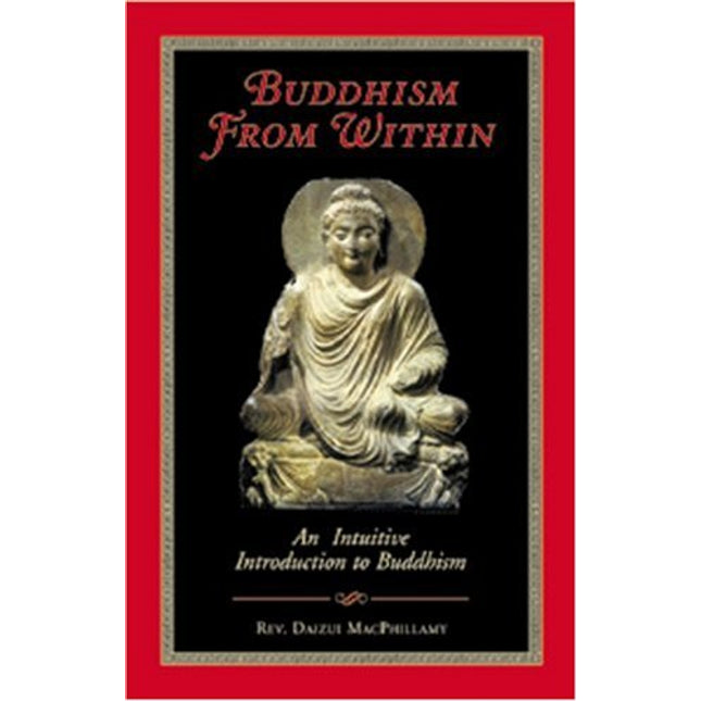 Buddhism from Within: An Intuitive Introduction to Buddhism