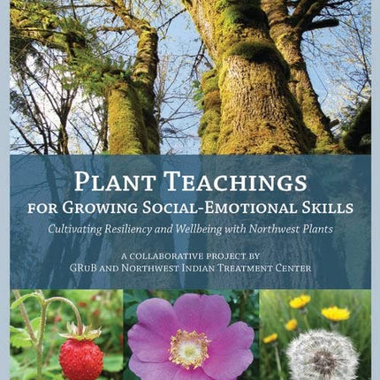 Plant Teachings for Growing Social-Emotional Skills; [with] Plant Teachings Cards [BOOK and CARD SET]