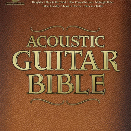 Acoustic Guitar Bible 2nd Edition | 35 Acoustic Classics Guitar Sheet Music | Guitar Recorded Versions with Tablature and Chords | Essential Collection for Guitar Players | Acoustic Hits Songbook
