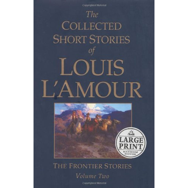 The Collected Short Stories of Louis L'Amour: Volume 2