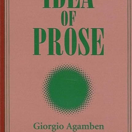 Idea of Prose (Suny Series, Intersections: Philosophy and Critical Theory)