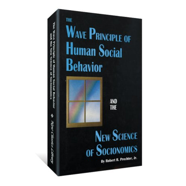 The Wave Principle of Human Social Behavior and the New Science of Socionomics