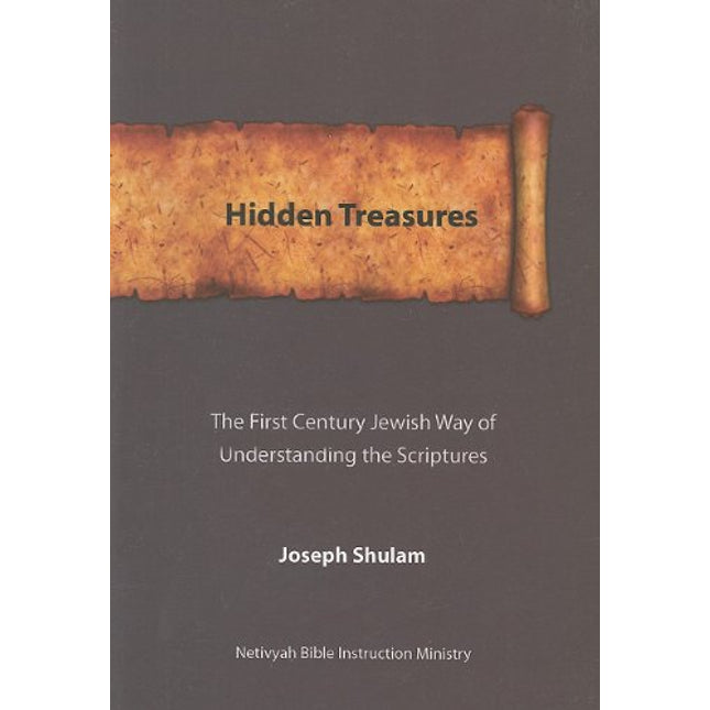 Hidden Treasures: The First Century Jewish Way of Understanding the Scriptures