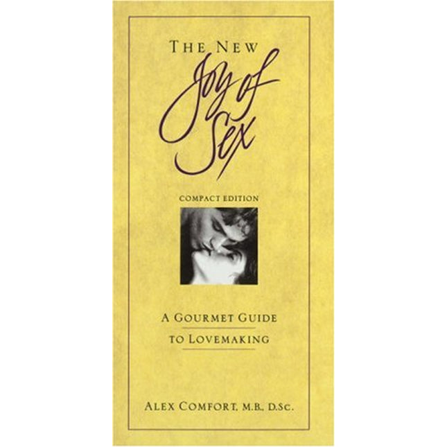 The New Joy of Sex: A Gourmet Guide to Lovemaking in the Nineties, Compact Edition