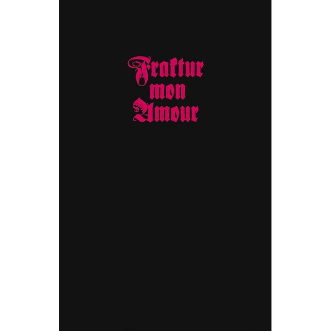 Fraktur mon Amour