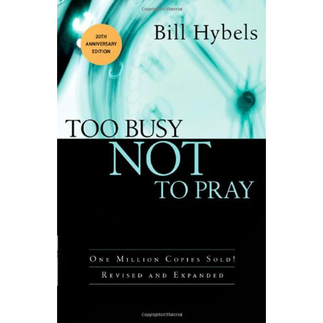 Too Busy Not to Pray