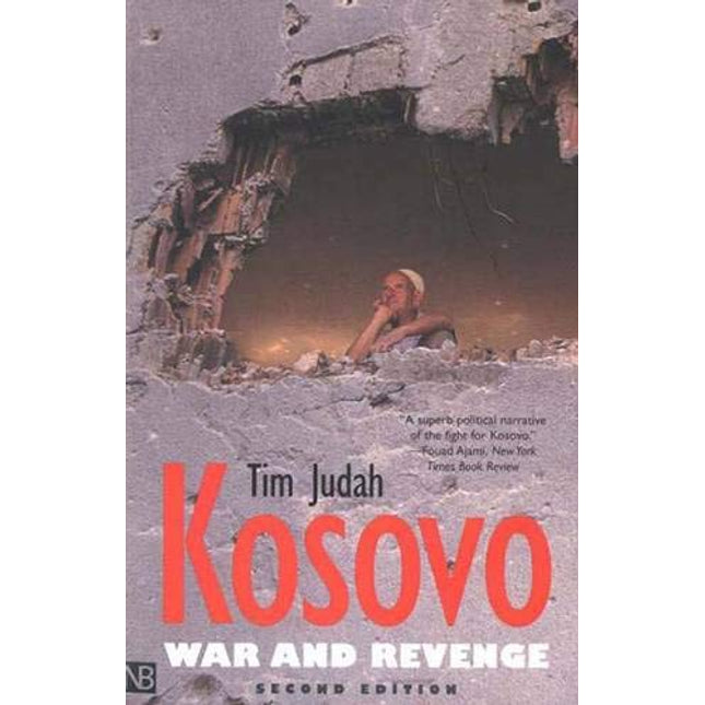 Kosovo: War and Revenge
