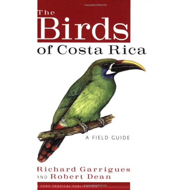 The Birds of Costa Rica: A Field Guide