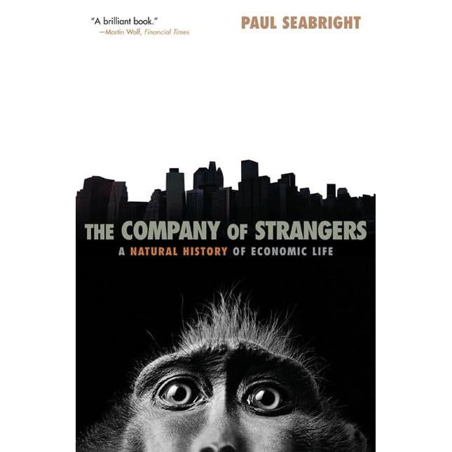 The Company of Strangers: A Natural History of Economic Life