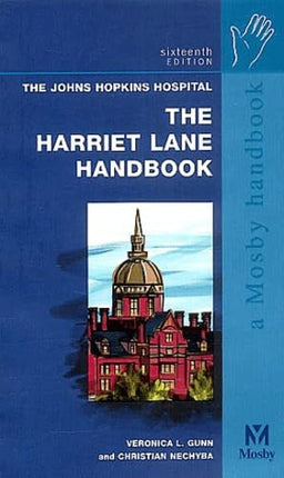 Harriet Lane Handbook: A Manual for Pediatric House Officers