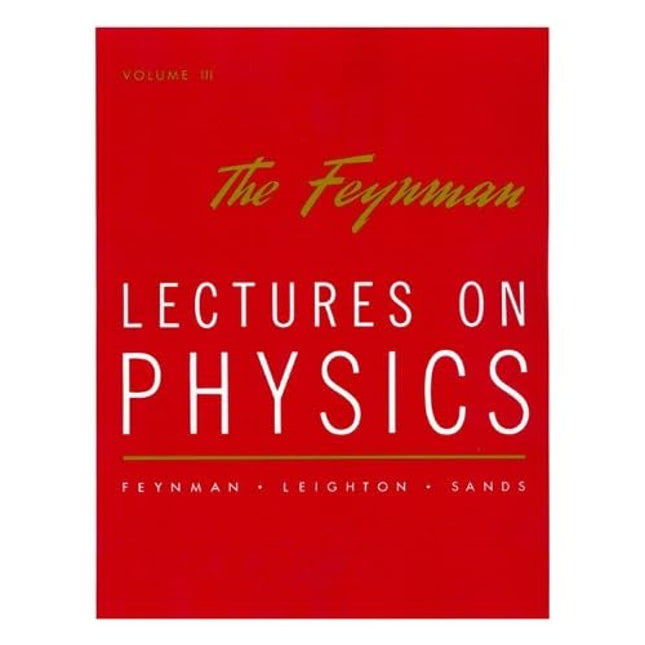 The Feynman Lectures on Physics, Vol. 3