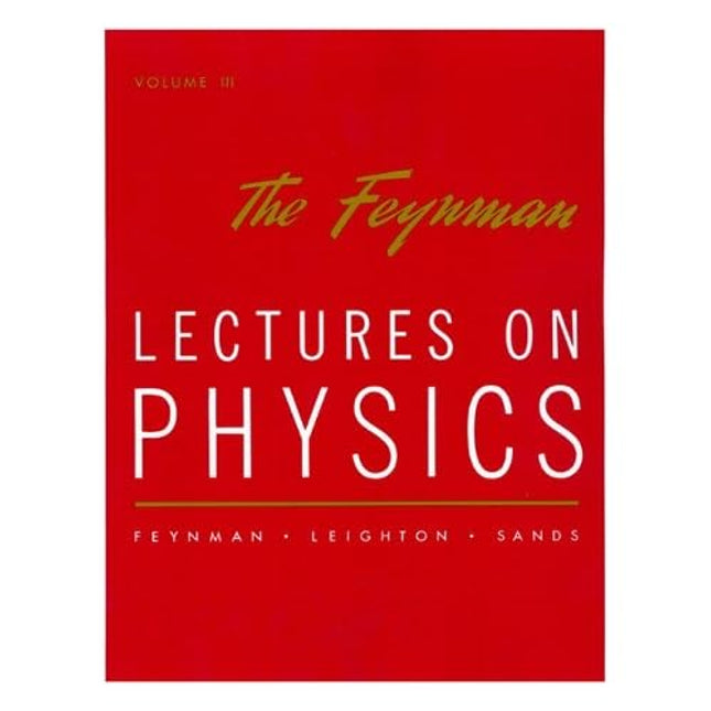The Feynman Lectures on Physics, Vol. 3