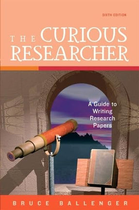 Curious Researcher, The (6th Edition)