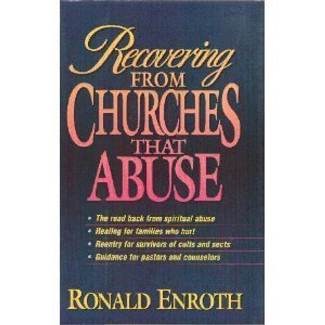 Recovering from Churches That Abuse