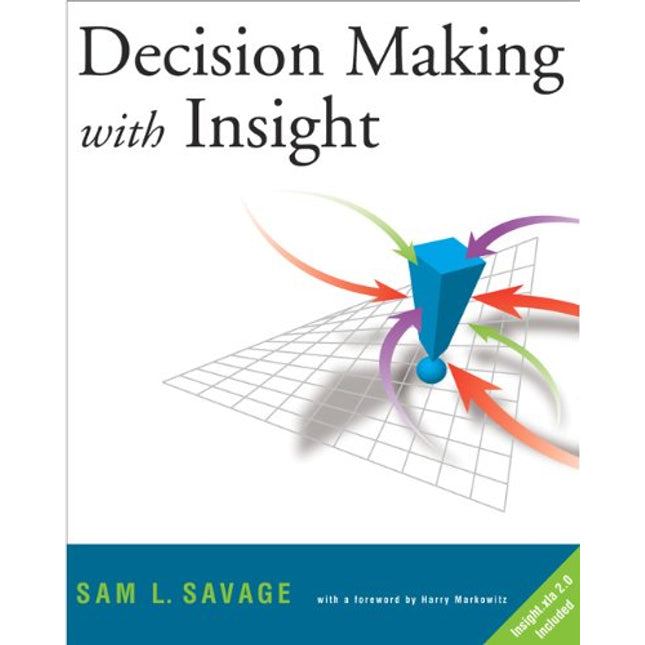 Decision Making with Insight (with Insight.xla 2.0 and CD-ROM)