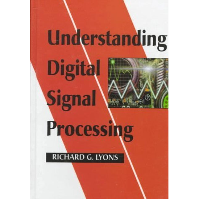 Understanding Digital Signal Processing