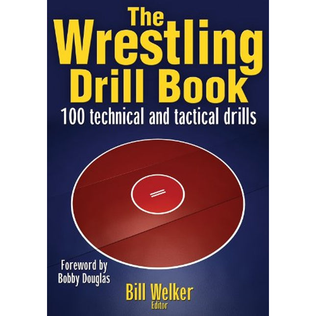 The Wrestling Drill Book (The Drill Book Series)