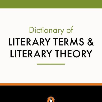 The Penguin Dictionary of Literary Terms and Literary Theory (Penguin Dictionary)