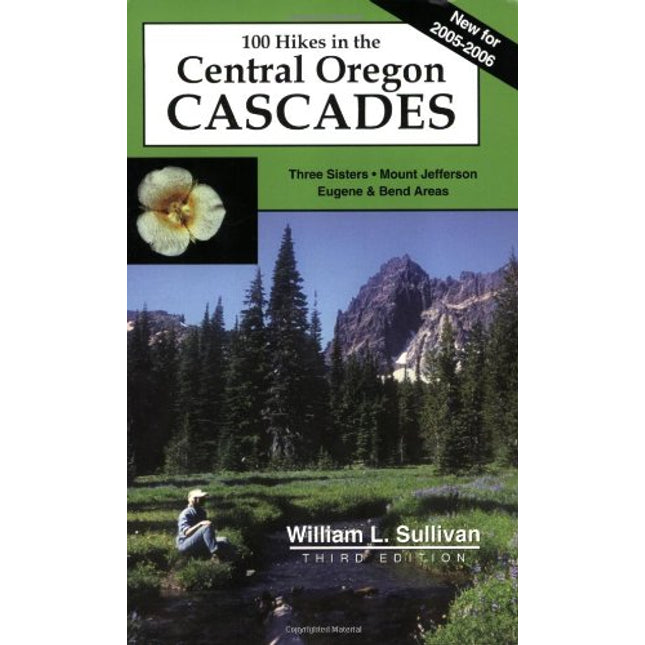 One Hundred Hikes in the Central Oregon Cascades