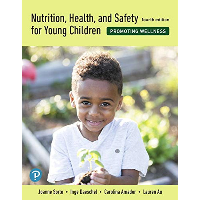 Nutrition, Health, and Safety for Young Children: Promoting Wellness [RENTAL EDITION]