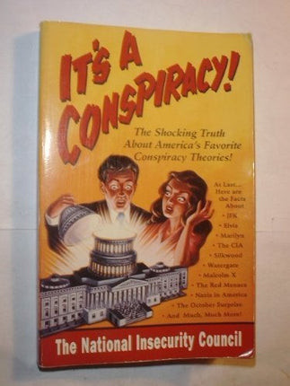 It's a Conspiracy!: The National Insecurity Council