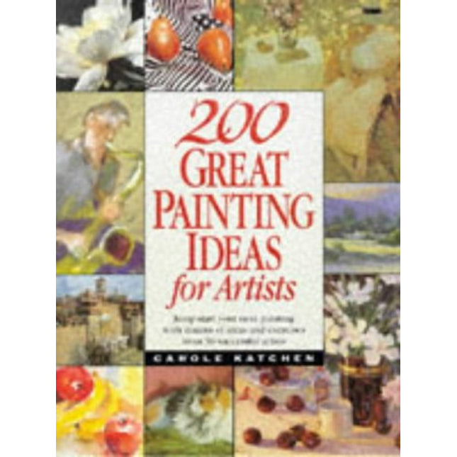 200 Great Painting Ideas for Artists