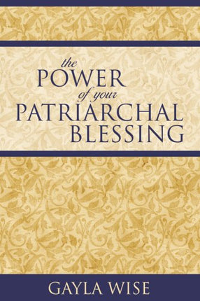 Power Of Your Patriarchal Blessing