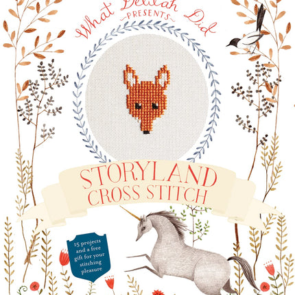 Storyland Cross Stitch: 15 Projects and a Free Gift for Your Stitching Pleasure