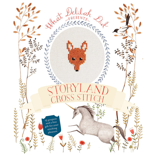 Storyland Cross Stitch: 15 Projects and a Free Gift for Your Stitching Pleasure