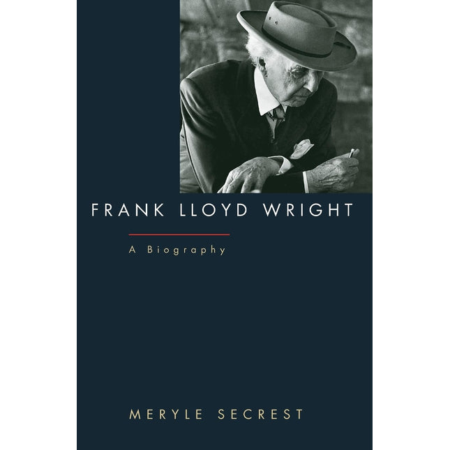 Frank Lloyd Wright: A Biography