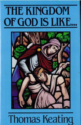 The Kingdom of God Is Like...