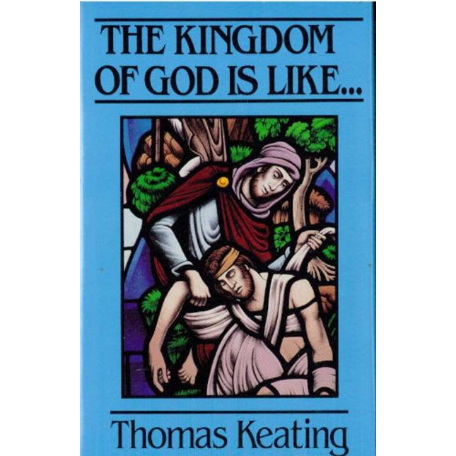 The Kingdom of God Is Like...