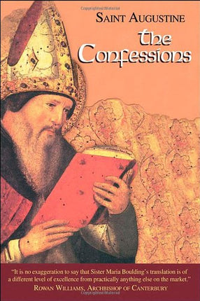 The Confessions: Works of Saint Augustine, a Translation for the 21st Century: Part 1- Books