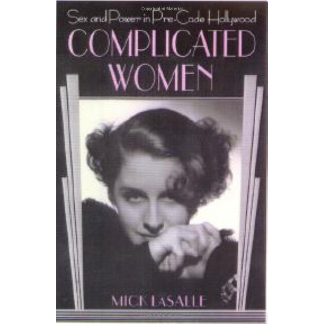 Complicated Women: Sex and Power in Pre-Code Hollywood
