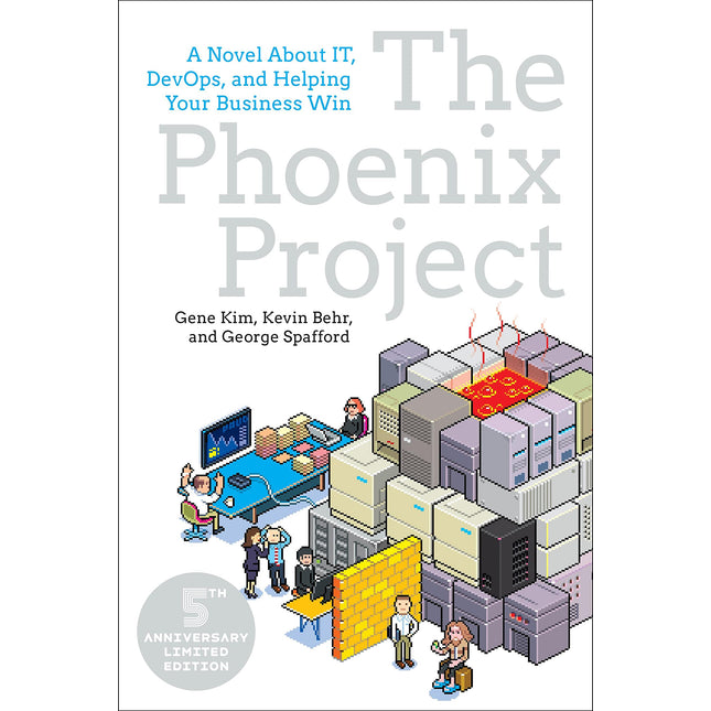 The Phoenix Project: A Novel About IT, DevOps, and Helping Your Business Win
