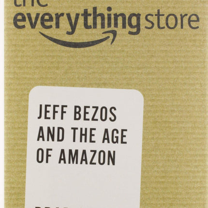 The Everything Store: Jeff Bezos and the Age of Amazon