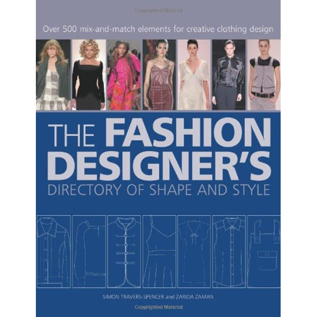 The Fashion Designer's Directory of Shape and Style: Over 500 Mix-and-Match Elements for Creative Clothing Design