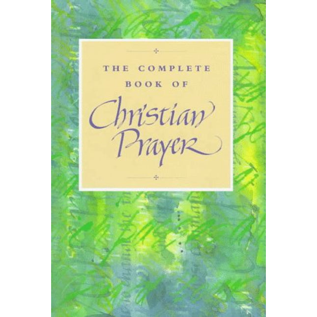 The Complete Book of Christian Prayer