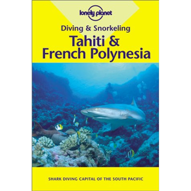Diving & Snorkeling Tahiti & French Polynesia